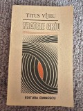 TITUS VIJEU (VAJEU) - FRATELE GRAU (1990), 192 pagini, stare buna