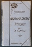 Rara 1895 MEDICINA LEGALA VETERINARA Jurisprudenta medicala Expertiza Medico-Legala... Alfred Gallier 502 pag. Bailliere Limba Franceza CARTONATA