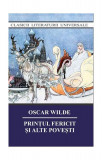 Prinţul fericit şi alte povestiri - Paperback brosat - Oscar Wilde - Cartex