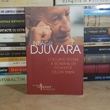 NEAGU DJUVARA - O SCURTA ISTORIE A ROMANILOR POVESTITA CELOR TINERI , ED. A XII-A , 2010 *