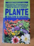 PLANTE DE BALCON SI GRADINA. GHID COMPLET &ndash; MARIA TERESA DELLA BEFFA