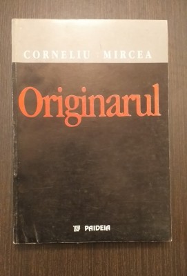 ORIGINARUL - CORNELIU MIRCEA foto