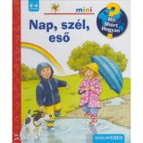 Nap, sz&eacute;l, eső - Scolar Mini 27. - Mit? Mi&eacute;rt? Hogyan? - Kihajthat&oacute; ablakokkal - Patricia Mennen