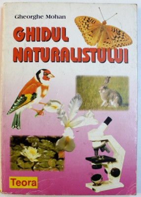 GHIDUL NATURALISTULUI de GHEORGHE MOHAN, 1998 foto