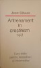 Antrenament in Crestinism 1 si 2 - Jean Gibson, Curs Biblic Incepatori si Intermediari, CLV 1991, Romana, Carte Crestina