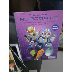 Misiunea Robomate - Matematica si explorarea mediului pentru clasa a II-a