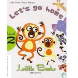 Little Books. Let&#039;s go home, level 2 reader with CD - H. Q. Mitchell, Marileni Malkogianni
