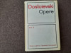 Dostoievski - Opere (volumul 2) EDITIE CARTONATA