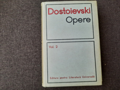 Dostoievski - Opere (volumul 2) EDITIE CARTONATA foto