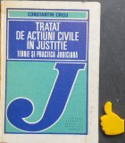 Tratat de actiuni civile in justitie Teorie si practica Constantin Crisu