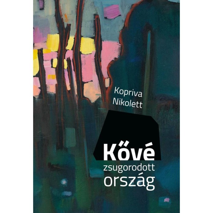 Kőv&eacute; zsugorodott orsz&aacute;g - Kopriva Nikolett
