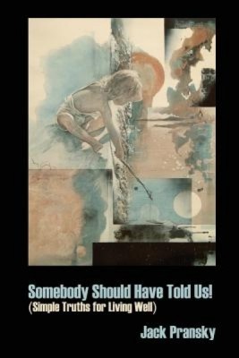 Somebody Should Have Told Us!: Simple Truths for Living Well foto