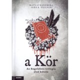 A K&ouml;r - Az Engelsfors tril&oacute;gia első k&ouml;tete - Mats Strandberg