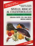 &quot;Hrana este cel mai bun medicament. Nivelul ridicat al colesterolului&quot;- 2000