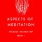 Aspects of Meditation Book 1: The Body, the First Step