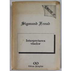 SIGMUND FREUD - INTERPRETAREA VISELOR , OPERE VOLUMUL 2 1993