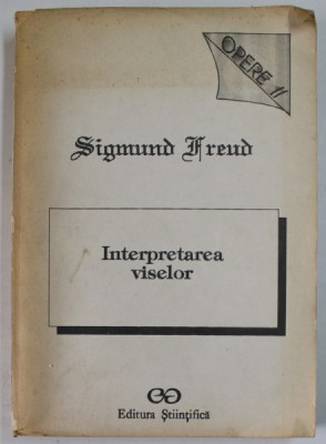 SIGMUND FREUD - INTERPRETAREA VISELOR , OPERE VOLUMUL 2 1993 foto