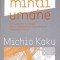 VIITORUL MINTII UMANE-MICHIO KAKU-332258