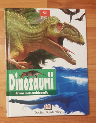 Dinozaurii. Prima mea enciclopedie de Sarah Walker foto