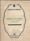 Miere si Fiere: Cugetari, Aforisme, Paradoxuri - Carte Literatura Romana Clasica 1982