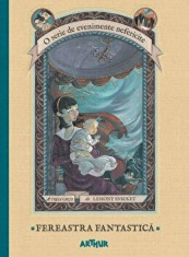 Fereastra fantastica. O serie de evenimente nefericite/Lemony Snicket foto