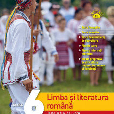 Limba si literatura romana. Teste si fise de lucru. Clasa a VI-a