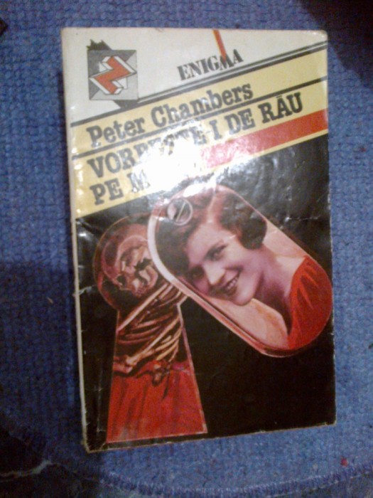a4b PETER CHAMBERS - VORBESTE-I DE RAU PE MORTI (