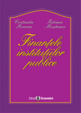 Finantele institutiilor publice- Constantin Roman,Tatiana Mosteanu