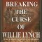 Breaking the Curse of Willie Lynch: The Science of Slave Psychology