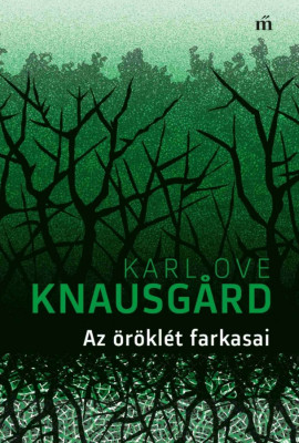 Az &amp;ouml;r&amp;ouml;kl&amp;eacute;t farkasai - Karl Ove Knausgard foto