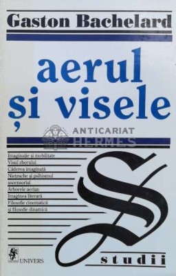 Aerul si visele - 1999 - Gaston Bachelard (O11) foto