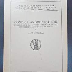 Condica Andronestilor, contributie la istoria Tarii Romanesti in secolul al XVIII si al XIX - Ion I. Nistor