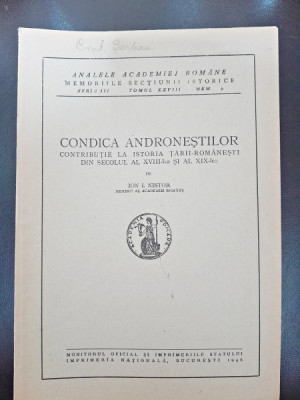 Condica Andronestilor, contributie la istoria Tarii Romanesti in secolul al XVIII si al XIX - Ion I. Nistor foto