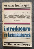 Erwin Hufnagel - Introducere &icirc;n hermeneutică
