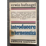 Erwin Hufnagel - Introducere &icirc;n hermeneutică