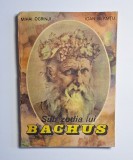 Sub zodia lui Bachus &ndash; Aut. Mihai Ogrinji, Ioan Neamțu, Ed. Pentru Turism, 1991