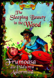 Povești bilingve. Frumoasa din Pădurea Adormită / The Sleeping Beauty in the Wood - Paperback brosat - *** - Steaua Nordului