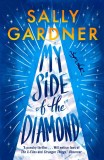 My Side of the Diamond | Sally Gardner, 2019, Hot Key Books