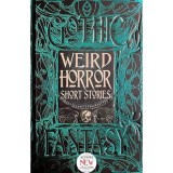 Weird Horror Short Stories (Gothic Fantasy Series)