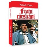 Fratii corsicani - Alexandre Dumas