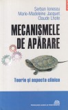 Serban Ionescu, Marie-Madeleine Jacquet, Claude Lhote - Mecanismele de aparare.