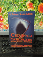 Criminali &amp;icirc;n serie. Psihologia crimei, Tudorel-Severin Butoi, București 2000 093 foto