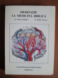 Pavel Chirila - Meditatie la medicina biblica