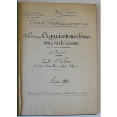 COURS DE FORTIFICATION PERMANENTE 5e PARTIE : ORGANISATION DEFENSIVE DES FORTERESSES par Mr. DELAIR , 1881