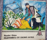 Pastorul cu inima buna, de Szabo Geza, 1971, 80 pagini, stare buna