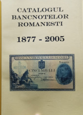 Catalogul bancnotelor romane?ti 1877 - 2005 foto