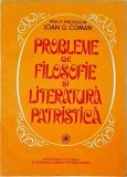 Probleme de filosofie si literatura patristica - Ioan G. Coman, 1995, Editura IBMBOR, Teologie, Filosofie crestina