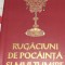 RUGACIUNI DE POCAINTA SI DE MULTUMIRE
