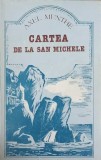 Cartea de la San Michele - Axel Munthe - 1990, Editura LITERATURA ARTISTICA, Romana, 378 pagini, Roman