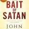 The Bait of Satan: Living Free from the Deadly Trap of Offense